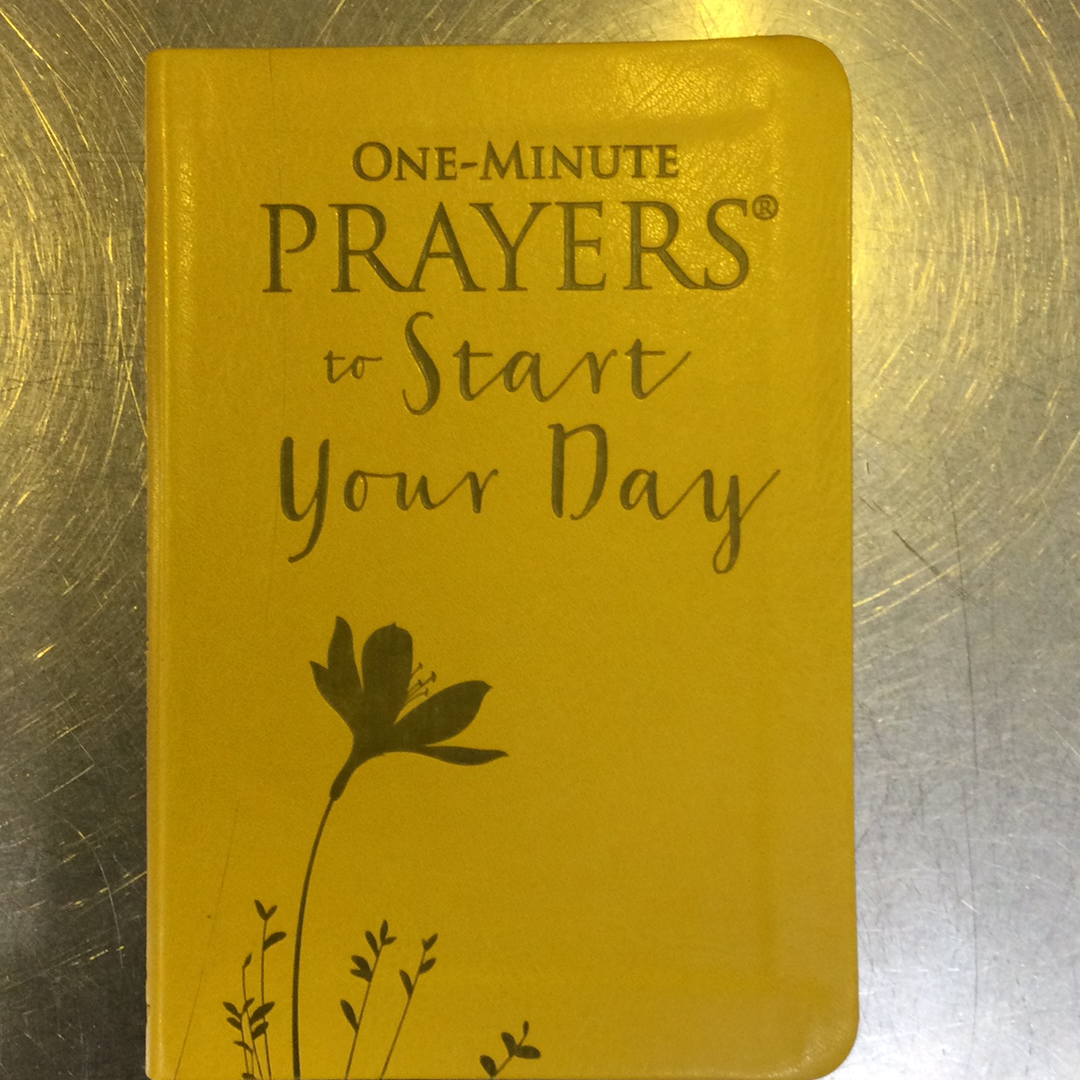One Minute prayers to Start Your Day